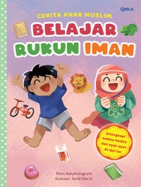 Image of Cerita anak muslim belajar rukun iman