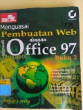 Menguasai perbuatan WEB dengan office 97 buku 2