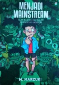 MENJADI MAINSTREAM