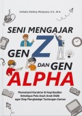 SENI MENGAJAR GEN Z DAN GEN ALPHA