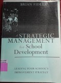 Strategic Management for School Development