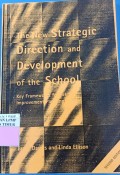 The New Strategic Direction and Development of The School
