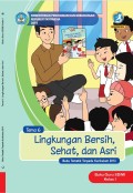 Tema 6 Lingkungan Bersih, Sehat, dan Asri Buku Siswa SD/MI Kelas I