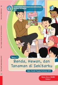 Image of Tema 7 Benda, Hewan, dan Tanaman di Sekitarku Buku Guru SD/MI Kelas I