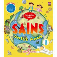 Image of Kumpulan Cerita SAINS untuk Anak