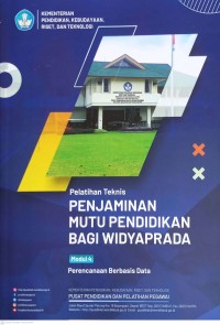 Image of Pelatihan Teknis PENJAMINAN MUTU PENDIDIKAN BAGI WIDYAPRADA Modul 4 Perencanaan Berbasis Data