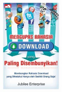 Image of Mengupas Rahasia Download yang Paling Disembunyikan
