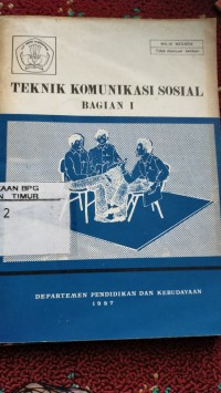 Image of Teknik Komunikasi Sosial Bagian I