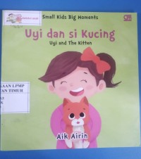Image of Small Kids Big Moments Uyi dan si kucing