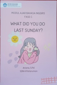 Image of Modul Bahasa Inggris Fase  C What Did You Do Last Sunday?
